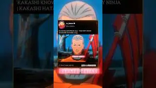 ( Celebrity Of Anime World! ) KAKASHI HATAKE! 💯🔥