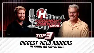 Top 3 Biggest Yield Robbers in Corn or Soybeans - Episode 3