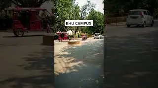 bhu campus shorts || bhu main campus|| BHU || BHU tour #bhu #bhushorts