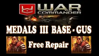 War Commander Medals III base with Gus - Free Repair