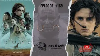 DUNE Part One  (2021) Full Movie Review| Born to Watch Podcast | Timothy Chalamet | Zendaya