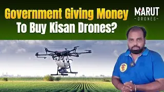 Government Giving Money to Buy Kisan Drones? Here&rsquo;s How You Get the Subsidy | Marut Drones