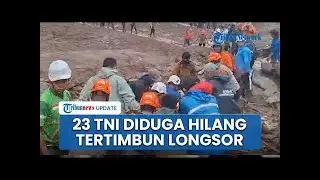 23 Prajurit TNI Diduga Hilang Tertimbun Longsor di Cisarua, Kapendam Siliwangi Minta Menunggu