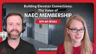 Building Elevator Connections: The Value of NAEC Membership | Amy DiPaolo