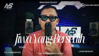 JIWA YANG BERSEDIH - GHEA INDRAWARI (COVER) LIRIK || RENDY MUSIC PROJECT