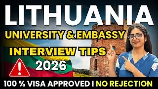 Lithuania Study Visa 2026 | Embassy & University Interview Tips to Avoid Rejection