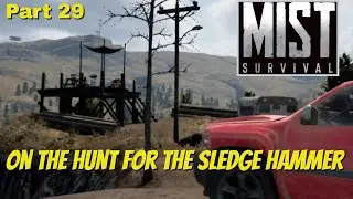Mist Survival, Hunt for the Sledge Hammer, Part 29