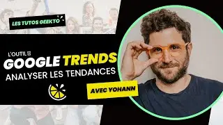 Google Trends - L'outil pour surveiller les tendances 👁️