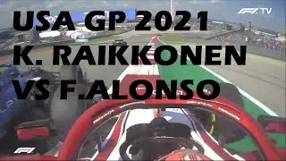 F1 USA GP 2021 Fernando Alonso vs Kimi Raikkonen