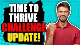 ⚠️ WATCH FAST!!! TIME TO THRIVE CHALLENGE UPDATE BEGINNING NOW!!! ⚠️ [tony robbins & dean graziosi]