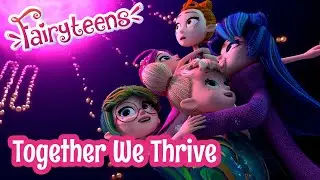 Fairyteens 🧚✨ Together We Thrive 🌷🌙 Cartoons for kids ✨ Cartoons with fairies