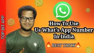 How To Use Us What's App Number In India ⚫Us What's App Number in 2Minutes⚫Top bit App⚫📱🇺🇲🇮🇳