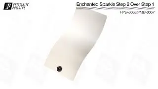 Prismatic Powders Enchanted Sparkle Step 2 Over Step 1 PPB-8068/PMB-8067
