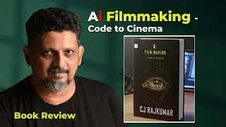 Ai Filmmaking - Code to Cinema  Book Review by R Prasanna Venkatesh | Tamil Photography Tutorials