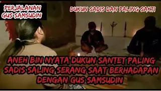 VIRAL‼️DUKUN SANTET SALING SERANG VS GUS SAMSUDIN