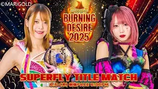 Mayu Iwatani (c) v Misa Matsui / MARIGOLD Superfly Title / Burning Desire Night 3 2025 / WWE 2K25