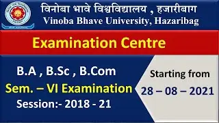 VBU SEM 6 Examination Centre Declared  | VBU Notice