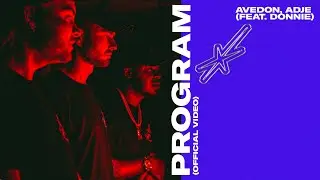 Avedon & Adje - Program (feat. Donnie) [Official Video]