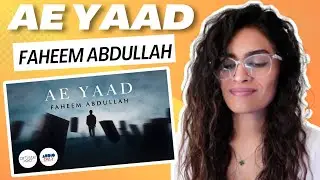 AE YAAD (FAHEEM ABDULLAH) REACTION/REVIEW!