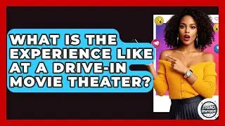 What Is The Experience Like At A Drive-in Movie Theater? - Trend Unwrapper