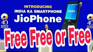 JioPhone Launched - Price FREE ₹0 - Plans India me dhmaka jio ka