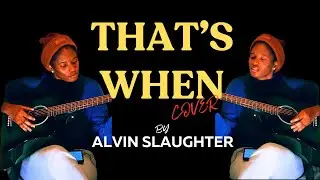 That's When - Alvin Slaughter (Cover by Eno)