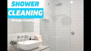 Shower Cleaning Service Orange County