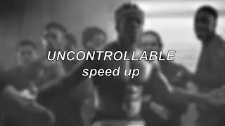 KSI ft Big Zuu - Uncontrollable | Speed Up