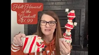 Christmas Thrift Haul - Goodwill Holt Howard $1.99