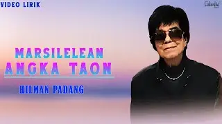 Hilman Padang - Marsilelean Angka Taon (Official Video Lirik)