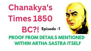 Chanakya and Arthshastra | Date 1800 BC | Chandragupta Alexander Maghastenes| Sumerian Aratta |