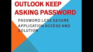How to Fix Gmail Password Issue in Outlook? | Outlook does not work with Gmail | Fix Gmail Outlook