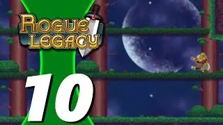 Rogue Legacy (EP10) Lady Charlotte the Seventh Can't Take the Heat