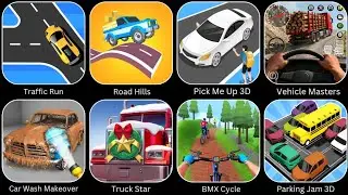 Traffic Run, Parking Jam 3D, Pick Me Up 3D, BMX Cycle, Vehicle Masters, Car Wash Makeover... 