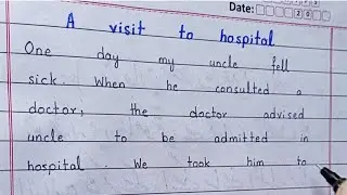 | A visit to hospital | Essay in English |