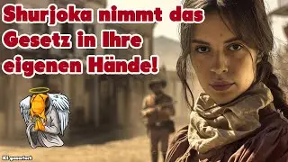 Sheriff Shurjoka sorgt selbst für Ordnung... oder auch nicht