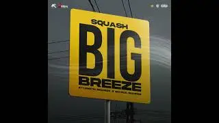 Squash - Big Breeze [Official Instrumental]