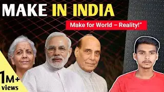 &ldquo;India बन रहा हैं Manufacturing Superpower! Make in India Reality Check&rdquo;