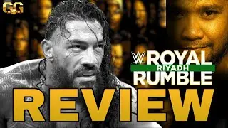 A GREAT SHOW BUT AN ANOMALISTIC CROWD, WHERE'S THE SURPRISE? | REVIEW OF WWE ROYAL RUMBLE RIYADH ...