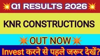 KNR Constructions Q1 Results 2025 🔴 KNR Construction Results 🔴KNR Construction Share News 🔴KNR Share