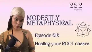 Episode 015 Healing your Root Chakra and Shadow Work