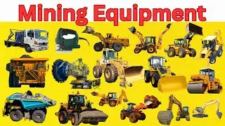 Learn Mining Equipment | Surface & Underground Tools Explained | Learning Educational Video