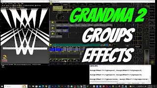GRANDMA2 GROUPS EFFECTS