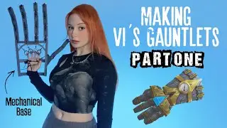 Creating Vi's Gauntlets (Redesign)
