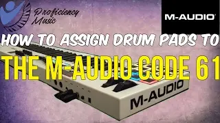 How to Assign Sounds to Drum Pads on the M-Audio Code 61