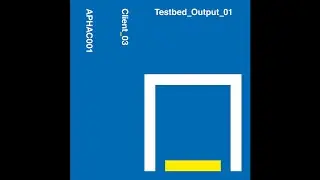 Client_03 - Testbed_Output_01 (Side B) [APHAC001]