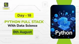Python Full Stack with Data Science & AI | Day- 18 | August 2025 | FirstBit Solutions
