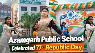 Azamgarh Public School में गणतंत्र दिवस समारोह गरिमा एवं राष्ट्रभाव के साथ संपन्न #aps