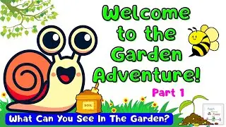 Garden and Gardening For Kids | Objects In The Garden Part 1 | Best Learning Video For Toddlers