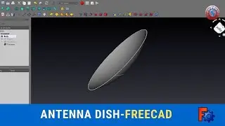 HOW TO DEVELOP ANTENNA DISH 3D IN FREECAD TUTORIAL #61.1